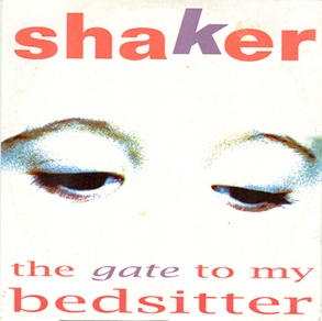 Shaker - Gate to My Bedsitter (front)